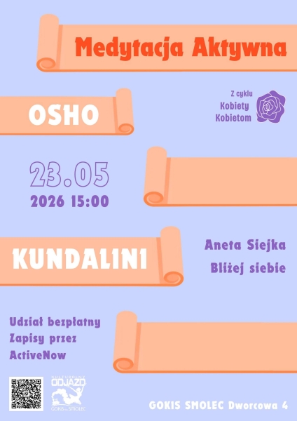 Z cyklu kobiety kobietom: warsztaty Medytacji Aktywnej OSHO Kundalini